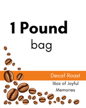 Load image into Gallery viewer, Decaf - 1 Pound