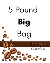 Load image into Gallery viewer, 5 lb - Dark