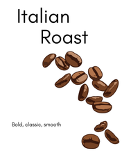 Load image into Gallery viewer, 8oz Specialty Coffee - Italian Roast